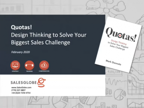 Quotas! Design Thinking to Solve Your Biggest Sales Challenge