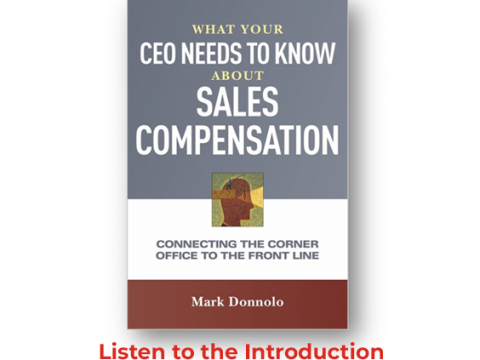 Listen to the Introduction: What Your CEO Needs To Know About Sales Compensation